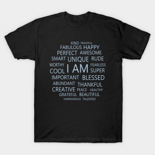 I am Affirmations, Self affirmation T-Shirt